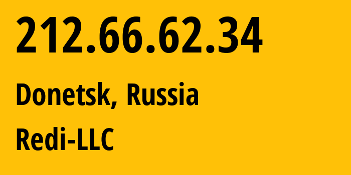 IP address 212.66.62.34 (Donetsk, Donetsk Peoples Republic, Russia) get location, coordinates on map, ISP provider AS44539 Redi-LLC // who is provider of ip address 212.66.62.34, whose IP address