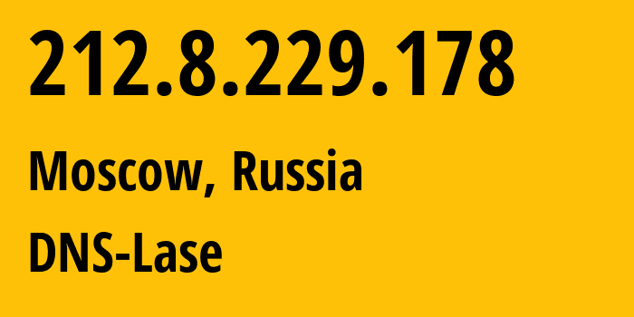 IP address 212.8.229.178 get location, coordinates on map, ISP provider AS57043 DNS-Lase // who is provider of ip address 212.8.229.178, whose IP address