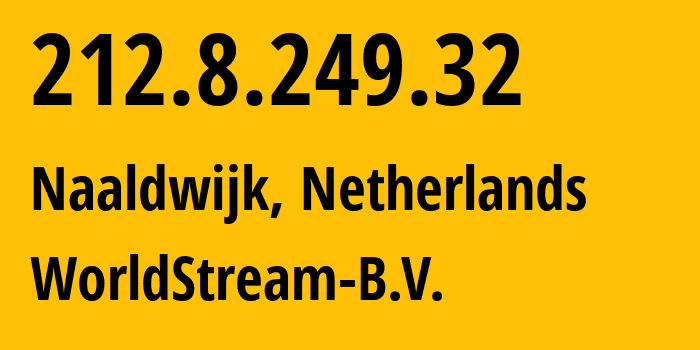 IP address 212.8.249.32 (Naaldwijk, South Holland, Netherlands) get location, coordinates on map, ISP provider AS49981 WorldStream-B.V. // who is provider of ip address 212.8.249.32, whose IP address