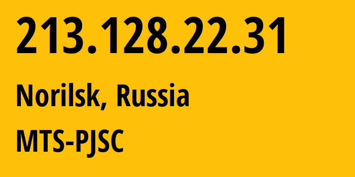 IP-адрес 213.128.22.31 (Норильск, Красноярский Край, Россия) определить местоположение, координаты на карте, ISP провайдер AS42087 MTS-PJSC // кто провайдер айпи-адреса 213.128.22.31