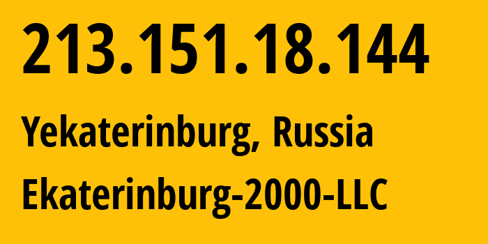 IP-адрес 213.151.18.144 (Екатеринбург, Свердловская Область, Россия) определить местоположение, координаты на карте, ISP провайдер AS31499 Ekaterinburg-2000-LLC // кто провайдер айпи-адреса 213.151.18.144