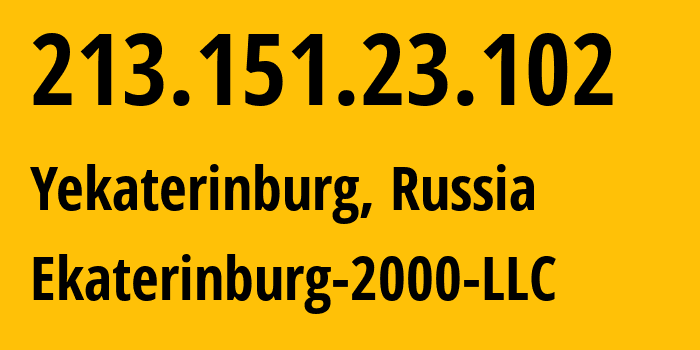 IP-адрес 213.151.23.102 (Екатеринбург, Свердловская Область, Россия) определить местоположение, координаты на карте, ISP провайдер AS31499 Ekaterinburg-2000-LLC // кто провайдер айпи-адреса 213.151.23.102