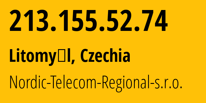 IP address 213.155.52.74 (Litomyšl, Pardubický kraj, Czechia) get location, coordinates on map, ISP provider AS28851 Nordic-Telecom-Regional-s.r.o. // who is provider of ip address 213.155.52.74, whose IP address