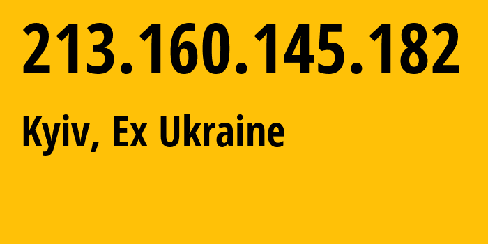 IP-адрес 213.160.145.182 (Киев, Киев, Бывшая Украина) определить местоположение, координаты на карте, ISP провайдер AS12963 SCIENTIFIC-INDUSTRIAL-FIRM-VOLZ-LIMITED-LIABILITY-COMPANY // кто провайдер айпи-адреса 213.160.145.182