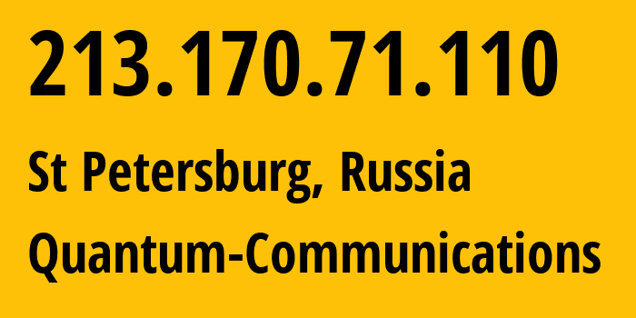 IP address 213.170.71.110 (St Petersburg, St.-Petersburg, Russia) get location, coordinates on map, ISP provider AS12418 Quantum-Communications // who is provider of ip address 213.170.71.110, whose IP address