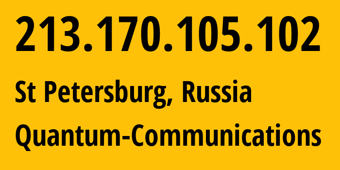 IP-адрес 213.170.105.102 (Санкт-Петербург, Санкт-Петербург, Россия) определить местоположение, координаты на карте, ISP провайдер AS12418 Quantum-Communications // кто провайдер айпи-адреса 213.170.105.102