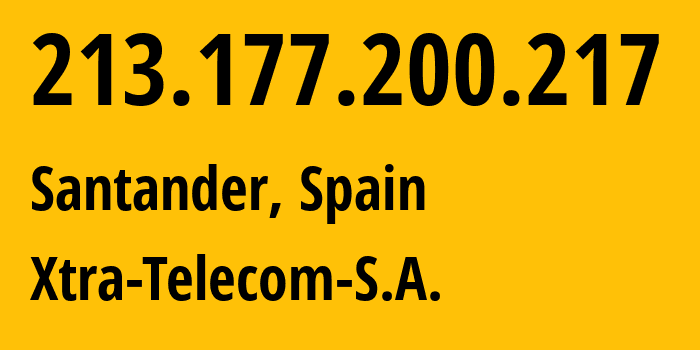 IP-адрес 213.177.200.217 (Сантандер, Кантабрия, Испания) определить местоположение, координаты на карте, ISP провайдер AS15704 Xtra-Telecom-S.A. // кто провайдер айпи-адреса 213.177.200.217