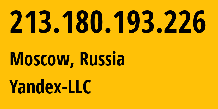 IP-адрес 213.180.193.226 (Москва, Москва, Россия) определить местоположение, координаты на карте, ISP провайдер AS13238 Yandex-LLC // кто провайдер айпи-адреса 213.180.193.226