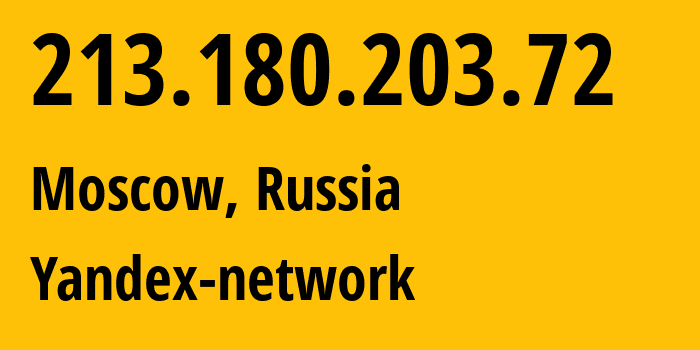 IP-адрес 213.180.203.72 (Москва, Москва, Россия) определить местоположение, координаты на карте, ISP провайдер AS13238 Yandex-network // кто провайдер айпи-адреса 213.180.203.72