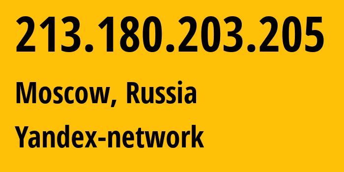 IP-адрес 213.180.203.205 (Москва, Москва, Россия) определить местоположение, координаты на карте, ISP провайдер AS13238 Yandex-network // кто провайдер айпи-адреса 213.180.203.205