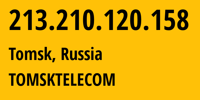 IP-адрес 213.210.120.158 (Томск, Томская Область, Россия) определить местоположение, координаты на карте, ISP провайдер AS15759 TOMSKTELECOM // кто провайдер айпи-адреса 213.210.120.158