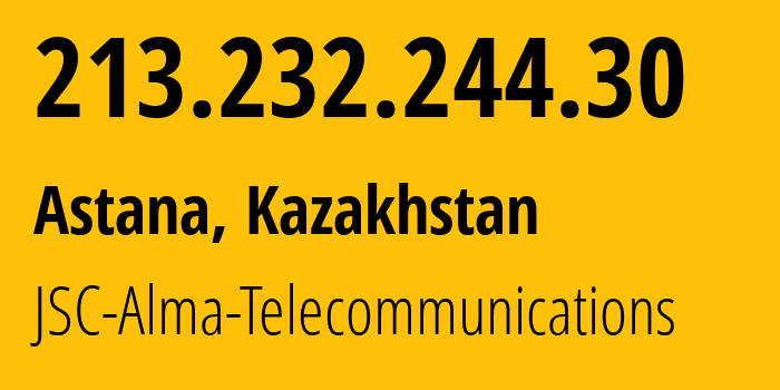 IP-адрес 213.232.244.30 (Астана, Город Астана, Казахстан) определить местоположение, координаты на карте, ISP провайдер AS39824 JSC-Alma-Telecommunications // кто провайдер айпи-адреса 213.232.244.30