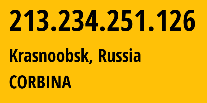 IP-адрес 213.234.251.126 (Краснообск, Новосибирская Область, Россия) определить местоположение, координаты на карте, ISP провайдер AS16345 CORBINA // кто провайдер айпи-адреса 213.234.251.126