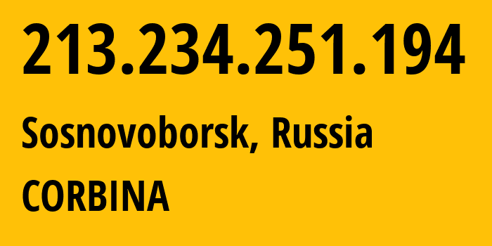 IP-адрес 213.234.251.194 (Барнаул, Алтайский Край, Россия) определить местоположение, координаты на карте, ISP провайдер AS16345 CORBINA // кто провайдер айпи-адреса 213.234.251.194