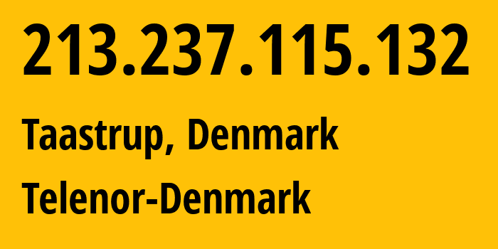 IP address 213.237.115.132 get location, coordinates on map, ISP provider AS9158 Telenor-Denmark // who is provider of ip address 213.237.115.132, whose IP address