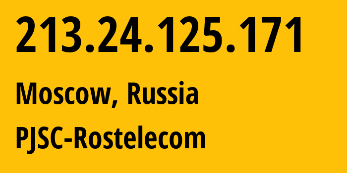 IP address 213.24.125.171 (Moscow, Moscow, Russia) get location, coordinates on map, ISP provider AS12389 PJSC-Rostelecom // who is provider of ip address 213.24.125.171, whose IP address