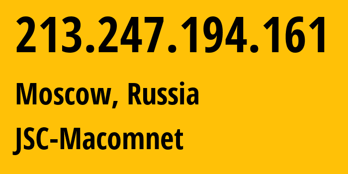 IP-адрес 213.247.194.161 (Москва, Москва, Россия) определить местоположение, координаты на карте, ISP провайдер AS8470 JSC-Macomnet // кто провайдер айпи-адреса 213.247.194.161
