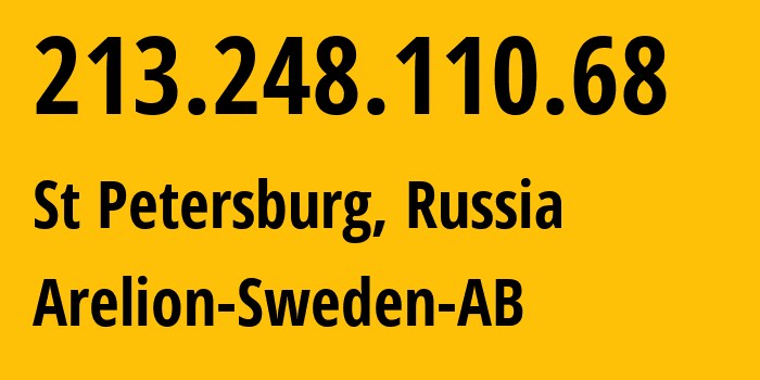 IP-адрес 213.248.110.68 (Санкт-Петербург, Санкт-Петербург, Россия) определить местоположение, координаты на карте, ISP провайдер AS1299 Arelion-Sweden-AB // кто провайдер айпи-адреса 213.248.110.68