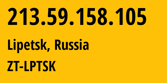 IP-адрес 213.59.158.105 (Липецк, Липецкая Область, Россия) определить местоположение, координаты на карте, ISP провайдер AS201250 ZT-LPTSK // кто провайдер айпи-адреса 213.59.158.105