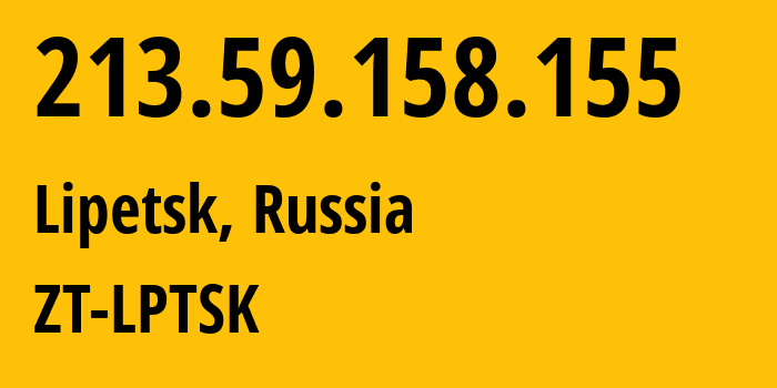 IP-адрес 213.59.158.155 (Липецк, Липецкая Область, Россия) определить местоположение, координаты на карте, ISP провайдер AS201250 ZT-LPTSK // кто провайдер айпи-адреса 213.59.158.155