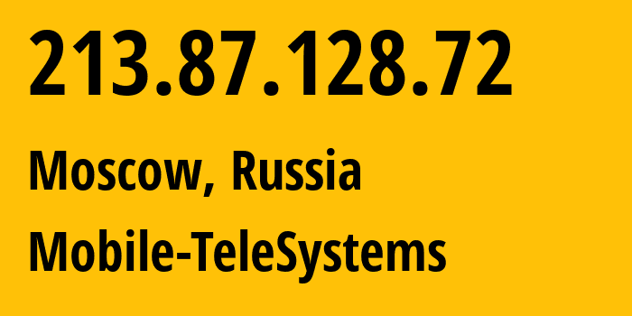 IP address 213.87.128.72 (Moscow, Moscow, Russia) get location, coordinates on map, ISP provider AS8359 Mobile-TeleSystems // who is provider of ip address 213.87.128.72, whose IP address