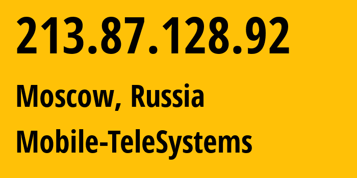 IP-адрес 213.87.128.92 (Москва, Москва, Россия) определить местоположение, координаты на карте, ISP провайдер AS8359 Mobile-TeleSystems // кто провайдер айпи-адреса 213.87.128.92