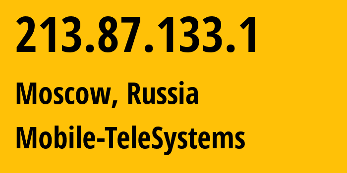 IP address 213.87.133.1 (Moscow, Moscow, Russia) get location, coordinates on map, ISP provider AS8359 Mobile-TeleSystems // who is provider of ip address 213.87.133.1, whose IP address