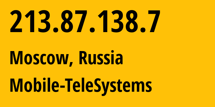 IP address 213.87.138.7 (Moscow, Moscow, Russia) get location, coordinates on map, ISP provider AS8359 Mobile-TeleSystems // who is provider of ip address 213.87.138.7, whose IP address