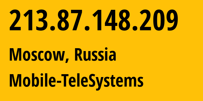 IP-адрес 213.87.148.209 (Москва, Москва, Россия) определить местоположение, координаты на карте, ISP провайдер AS8359 Mobile-TeleSystems // кто провайдер айпи-адреса 213.87.148.209