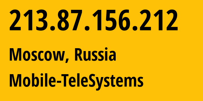 IP-адрес 213.87.156.212 (Москва, Москва, Россия) определить местоположение, координаты на карте, ISP провайдер AS8359 Mobile-TeleSystems // кто провайдер айпи-адреса 213.87.156.212