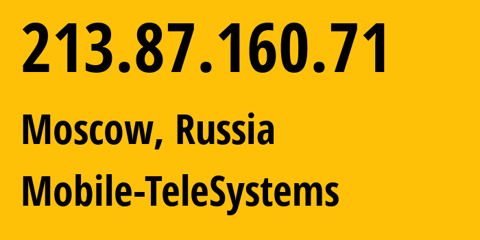 IP-адрес 213.87.160.71 (Москва, Москва, Россия) определить местоположение, координаты на карте, ISP провайдер AS8359 Mobile-TeleSystems // кто провайдер айпи-адреса 213.87.160.71