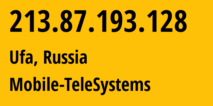 IP-адрес 213.87.193.128 (Уфа, Башкортостан, Россия) определить местоположение, координаты на карте, ISP провайдер AS42115 Mobile-TeleSystems // кто провайдер айпи-адреса 213.87.193.128