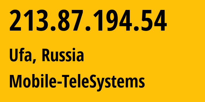 IP-адрес 213.87.194.54 (Уфа, Башкортостан, Россия) определить местоположение, координаты на карте, ISP провайдер AS42115 Mobile-TeleSystems // кто провайдер айпи-адреса 213.87.194.54