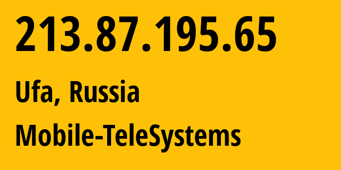 IP address 213.87.195.65 (Ufa, Bashkortostan Republic, Russia) get location, coordinates on map, ISP provider AS42115 Mobile-TeleSystems // who is provider of ip address 213.87.195.65, whose IP address