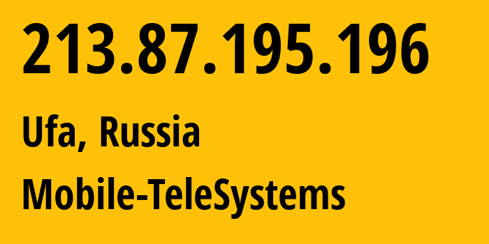 IP address 213.87.195.196 (Ufa, Bashkortostan Republic, Russia) get location, coordinates on map, ISP provider AS42115 Mobile-TeleSystems // who is provider of ip address 213.87.195.196, whose IP address
