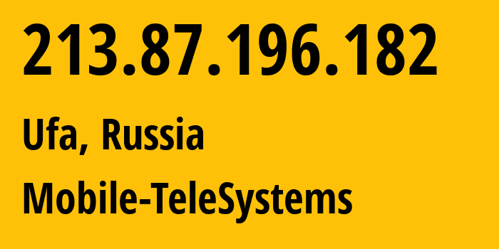 IP-адрес 213.87.196.182 (Учалы, Башкортостан, Россия) определить местоположение, координаты на карте, ISP провайдер AS42115 Mobile-TeleSystems // кто провайдер айпи-адреса 213.87.196.182