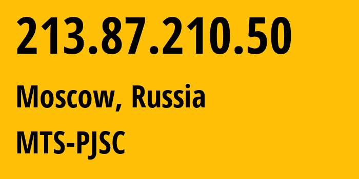 IP-адрес 213.87.210.50 (Москва, Москва, Россия) определить местоположение, координаты на карте, ISP провайдер AS8359 MTS-PJSC // кто провайдер айпи-адреса 213.87.210.50