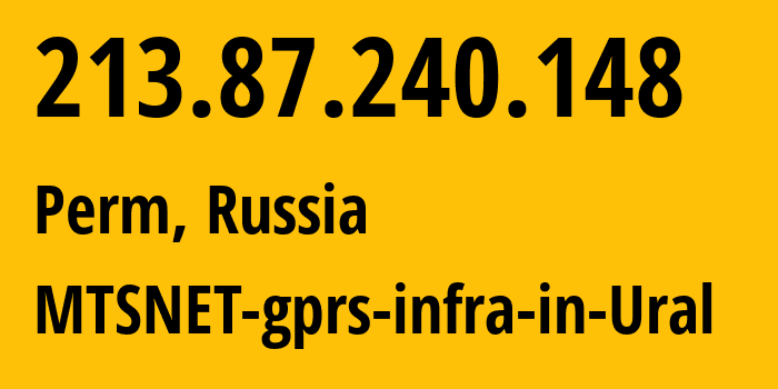 IP-адрес 213.87.240.148 (Пермь, Пермский край, Россия) определить местоположение, координаты на карте, ISP провайдер AS8359 MTSNET-gprs-infra-in-Ural // кто провайдер айпи-адреса 213.87.240.148