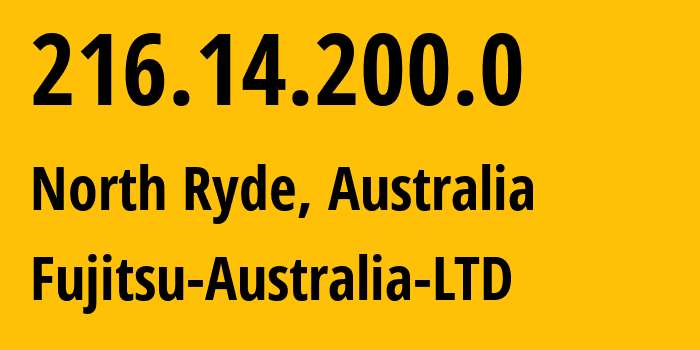 IP address 216.14.200.0 (North Ryde, New South Wales, Australia) get location, coordinates on map, ISP provider AS18108 Fujitsu-Australia-LTD // who is provider of ip address 216.14.200.0, whose IP address