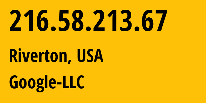 IP address 216.58.213.67 (Riverton, Utah, USA) get location, coordinates on map, ISP provider AS15169 Google-LLC // who is provider of ip address 216.58.213.67, whose IP address