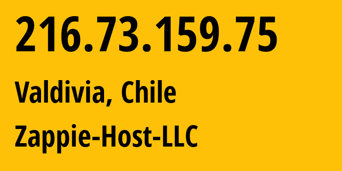 IP address 216.73.159.75 (Valdivia, Los Ríos Region, Chile) get location, coordinates on map, ISP provider AS61138 Zappie-Host-LLC // who is provider of ip address 216.73.159.75, whose IP address