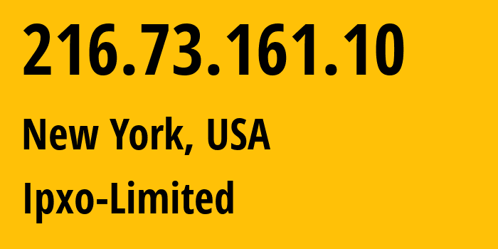 IP-адрес 216.73.161.10 (Нью-Йорк, Нью-Йорк, США) определить местоположение, координаты на карте, ISP провайдер AS206092 Ipxo-Limited // кто провайдер айпи-адреса 216.73.161.10