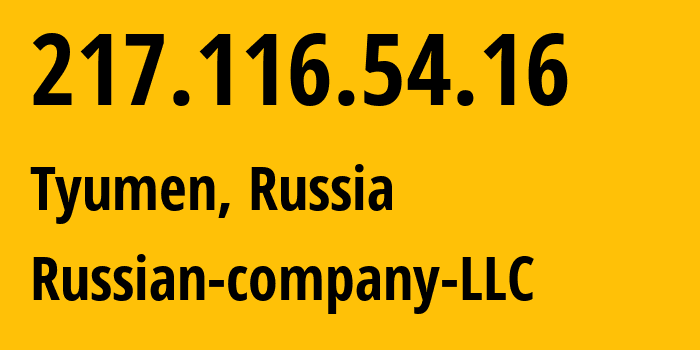 IP address 217.116.54.16 (Tyumen, Tyumen Oblast, Russia) get location, coordinates on map, ISP provider AS15493 Russian-company-LLC // who is provider of ip address 217.116.54.16, whose IP address