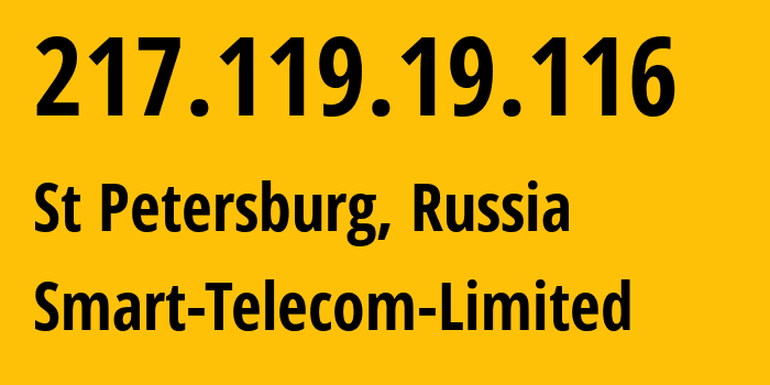 IP address 217.119.19.116 (St Petersburg, St.-Petersburg, Russia) get location, coordinates on map, ISP provider AS31376 Smart-Telecom-Limited // who is provider of ip address 217.119.19.116, whose IP address