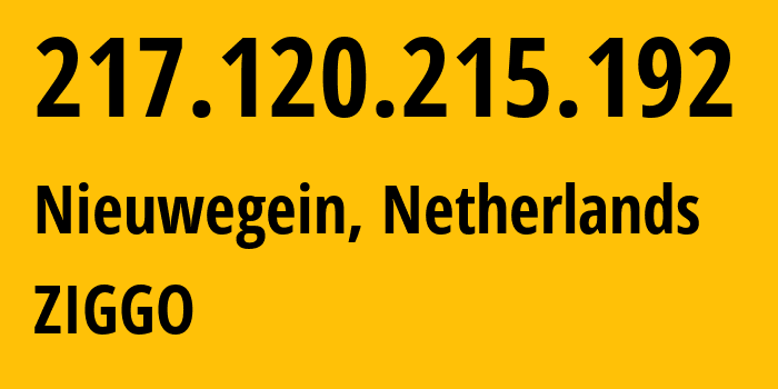 IP address 217.120.215.192 (Nieuwegein, Utrecht, Netherlands) get location, coordinates on map, ISP provider AS33915 ZIGGO // who is provider of ip address 217.120.215.192, whose IP address