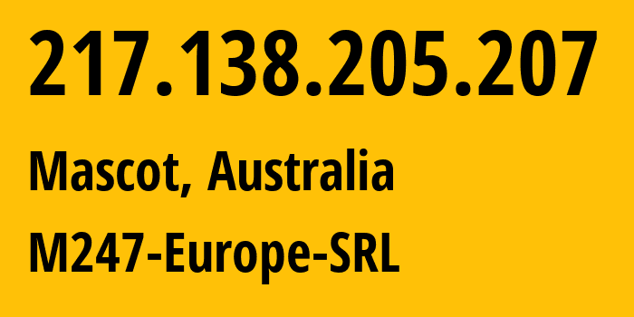 IP address 217.138.205.207 get location, coordinates on map, ISP provider AS9009 M247-Europe-SRL // who is provider of ip address 217.138.205.207, whose IP address