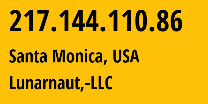 IP-адрес 217.144.110.86 (Санта-Моника, Калифорния, США) определить местоположение, координаты на карте, ISP провайдер AS200598 Lunarnaut,-LLC // кто провайдер айпи-адреса 217.144.110.86