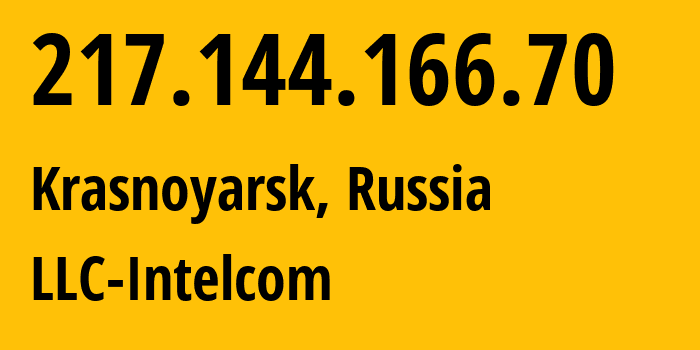 IP-адрес 217.144.166.70 (Красноярск, Красноярский Край, Россия) определить местоположение, координаты на карте, ISP провайдер AS57251 LLC-Intelcom // кто провайдер айпи-адреса 217.144.166.70