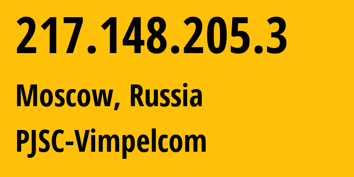 IP-адрес 217.148.205.3 (Москва, Москва, Россия) определить местоположение, координаты на карте, ISP провайдер AS20533 PJSC-Vimpelcom // кто провайдер айпи-адреса 217.148.205.3