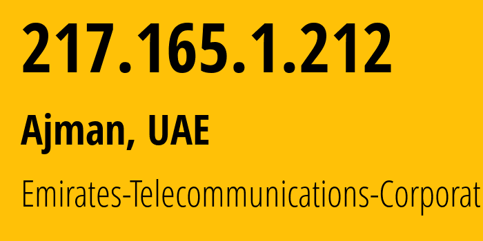 IP-адрес 217.165.1.212 (Ajman, Ajman, ОАЭ) определить местоположение, координаты на карте, ISP провайдер AS5384 Emirates-Telecommunications-Corporation // кто провайдер айпи-адреса 217.165.1.212